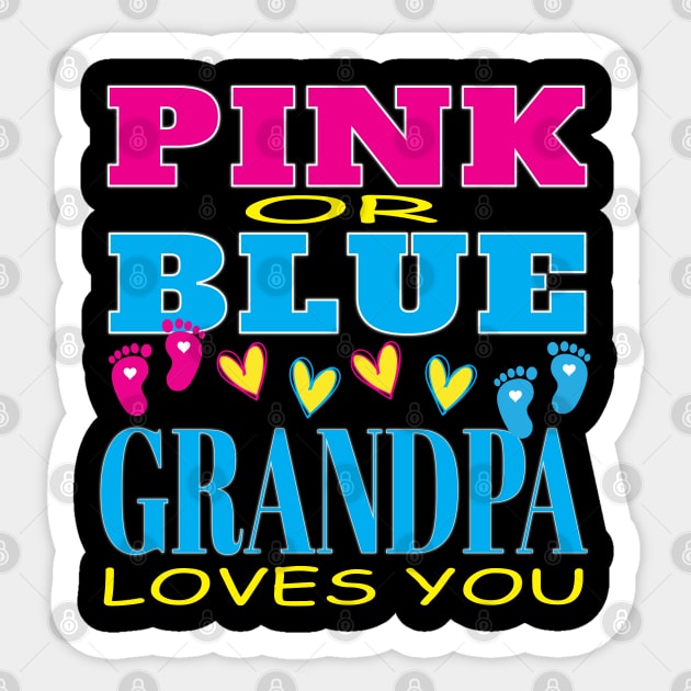 Pink Or Blue Grandpa Loves You Baby Gender Reveal Party Shower Sticker by Envision Styles